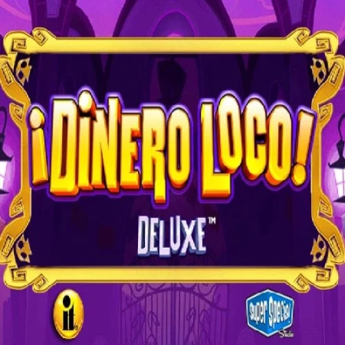 Dinero Loco Deluxe