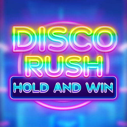 Disco Rush Hold And Win