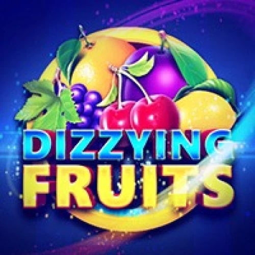 Dizzying Fruits