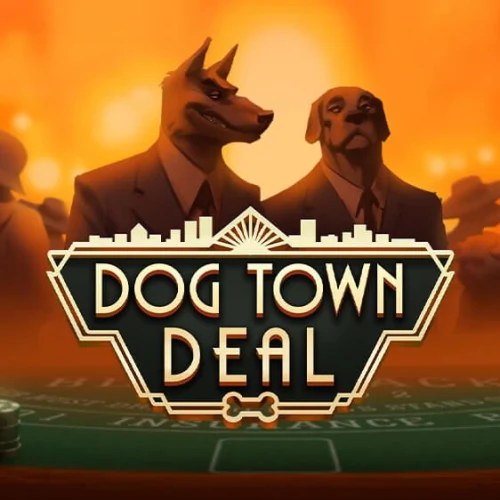 Dog Town Deal