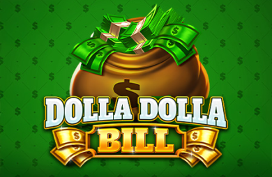 Dolla Dolla Bill