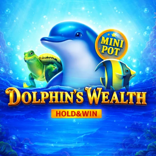 Dolphin's Wealth Hold &amp; Win