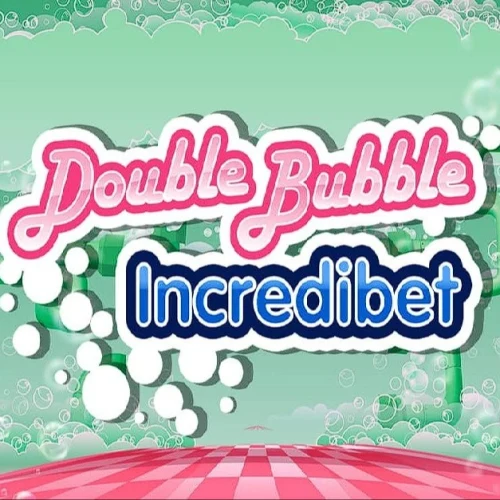 Double Bubble Incredibet