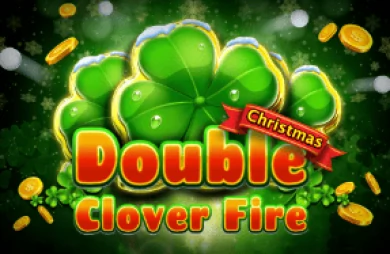 Double Clover Fire Christmas