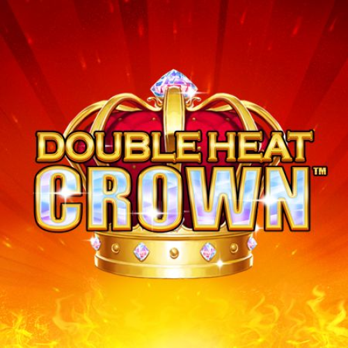 Double Heat Crown