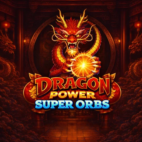 Dragon Power Super Orbs