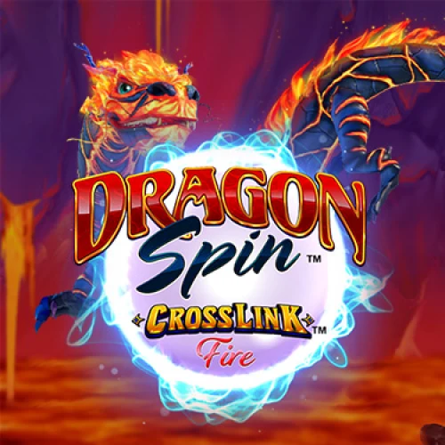 Dragon Spin CrossLink Fire