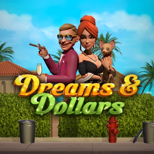 Dreams &amp; Dollars