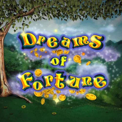 Dreams of Fortune
