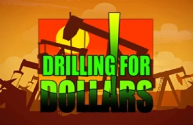 Drilling For Dollars