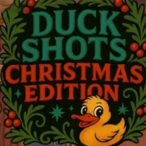 Duck Shots Christmas Edition