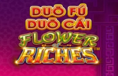 Duo Fu Duo Cai Flower of Riches