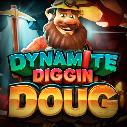 Dynamite Diggin Doug