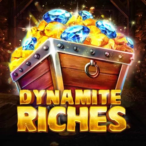 Dynamite Riches