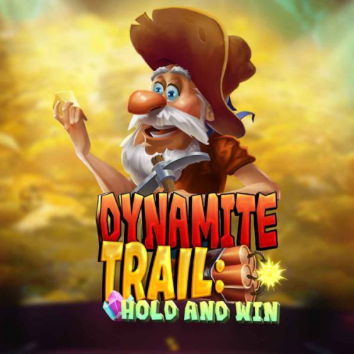 Dynamite Trail: Hold &amp; Win