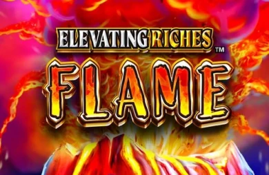 Elevating Riches Flame