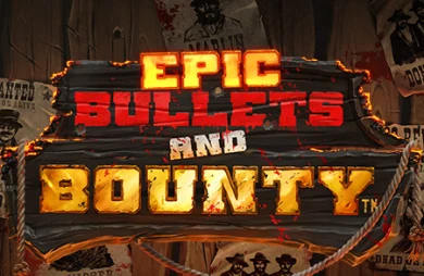Epic Bullets & Bounty