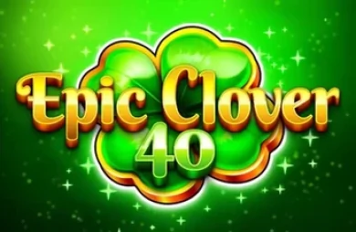 Epic Clover 40
