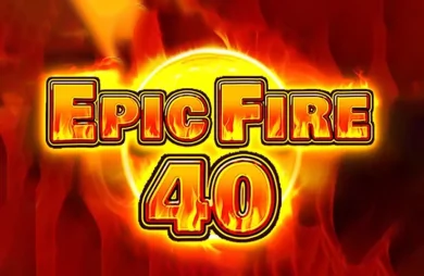 Epic Fire 40