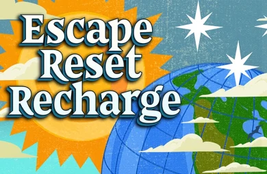 Escape. Reset. Recharge.