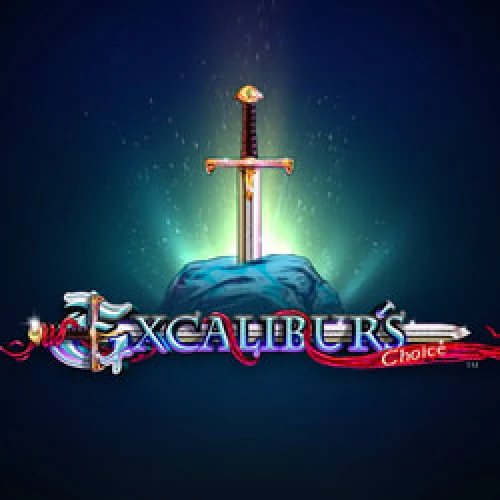 Excalibur's Choice