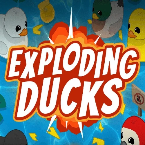 Exploding Ducks