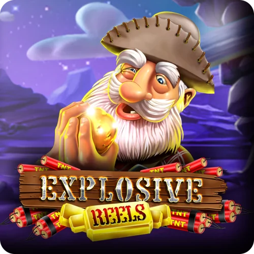 Explosive Reels