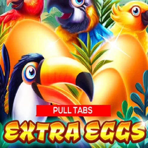 Extra Eggs (Pull Tabs)