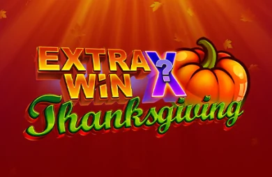 Extra Win X Thanksgiving