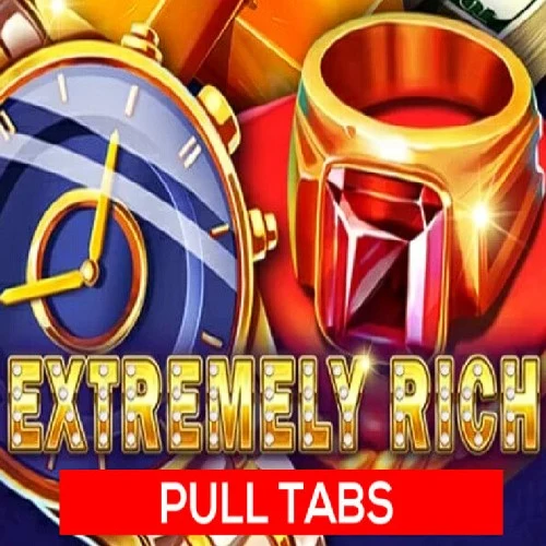 Extremely Rich (Pull Tabs)