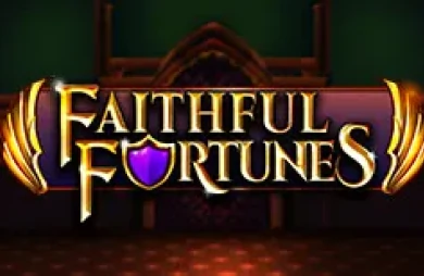 Faithful Fortunes