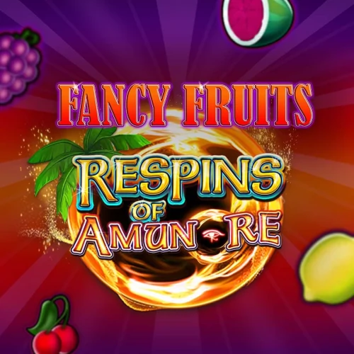 Fancy Fruits Respins Of Amun-Re
