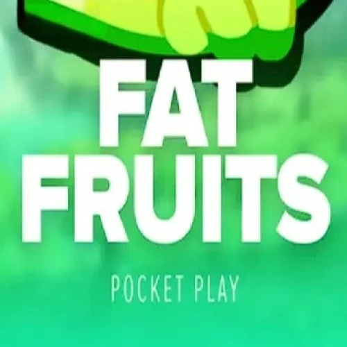 Fat Fruits