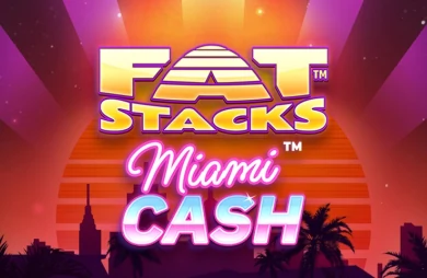FatStacks Miami Cash