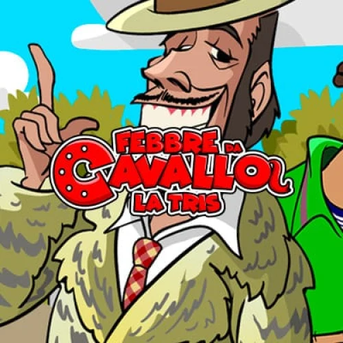 Febbre Da Cavallo - La Tris