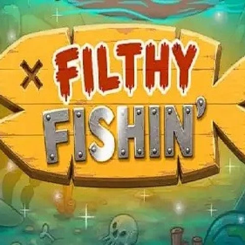Filthy Fishin