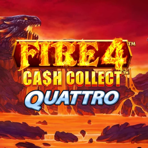 Fire 4: Cash Collect Quattro