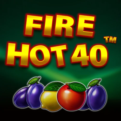 Fire Hot 40