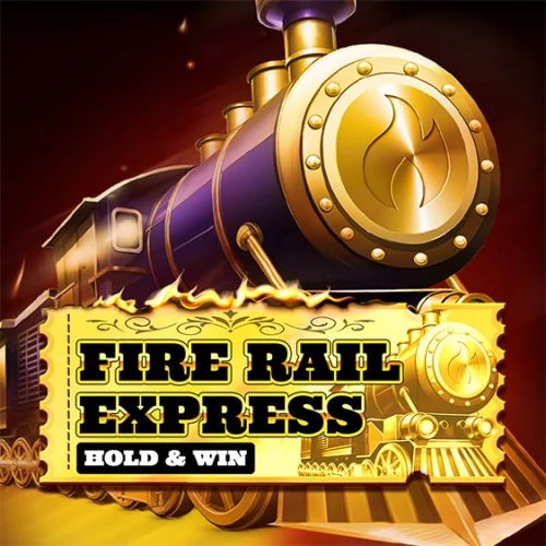 Fire Rail Express: Hold &amp; Win
