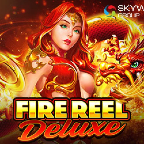 Fire Reel Deluxe