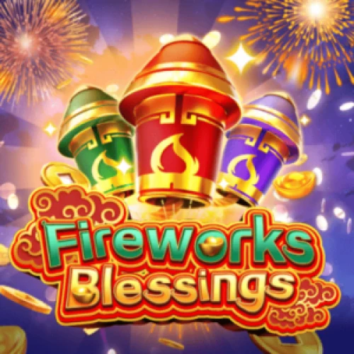 Fireworks Blessings