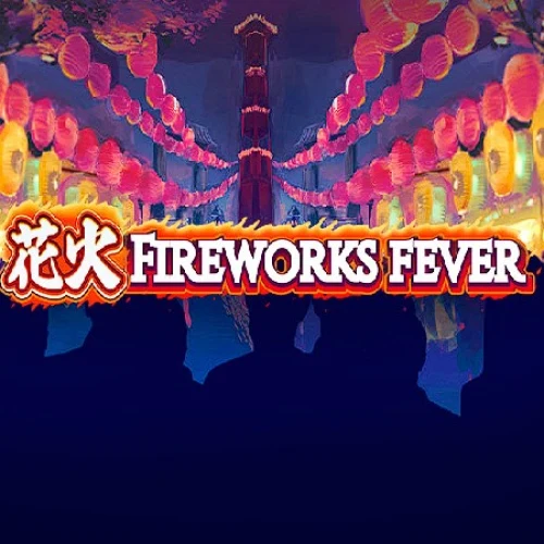 Fireworks Fever