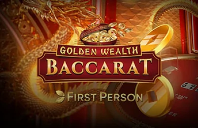 First Person Golden Wealth Baccarat