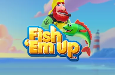 Fish ‘Em Up