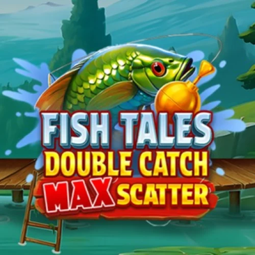 Fish Tales: Double Catch Max Scatter