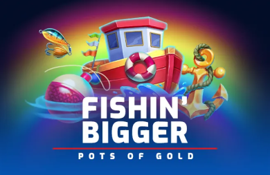 Fishin' BIGGER Pots Of Gold