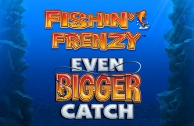 Fishin’ Frenzy Even Bigger Catch