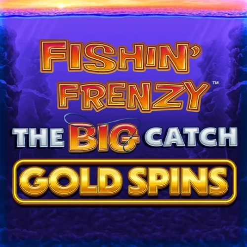 Fishin' Frenzy The Big Catch Gold Spins