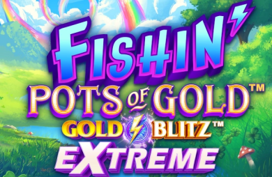 Fishin' Pots of Gold: Gold Blitz EXTREME