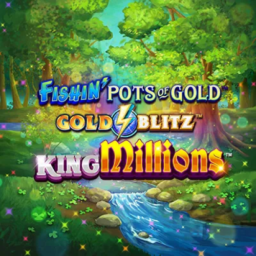 Fishin' Pots of Gold: Gold Blitz King Millions